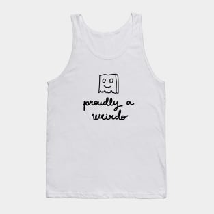 Proudly A Weirdo Tank Top